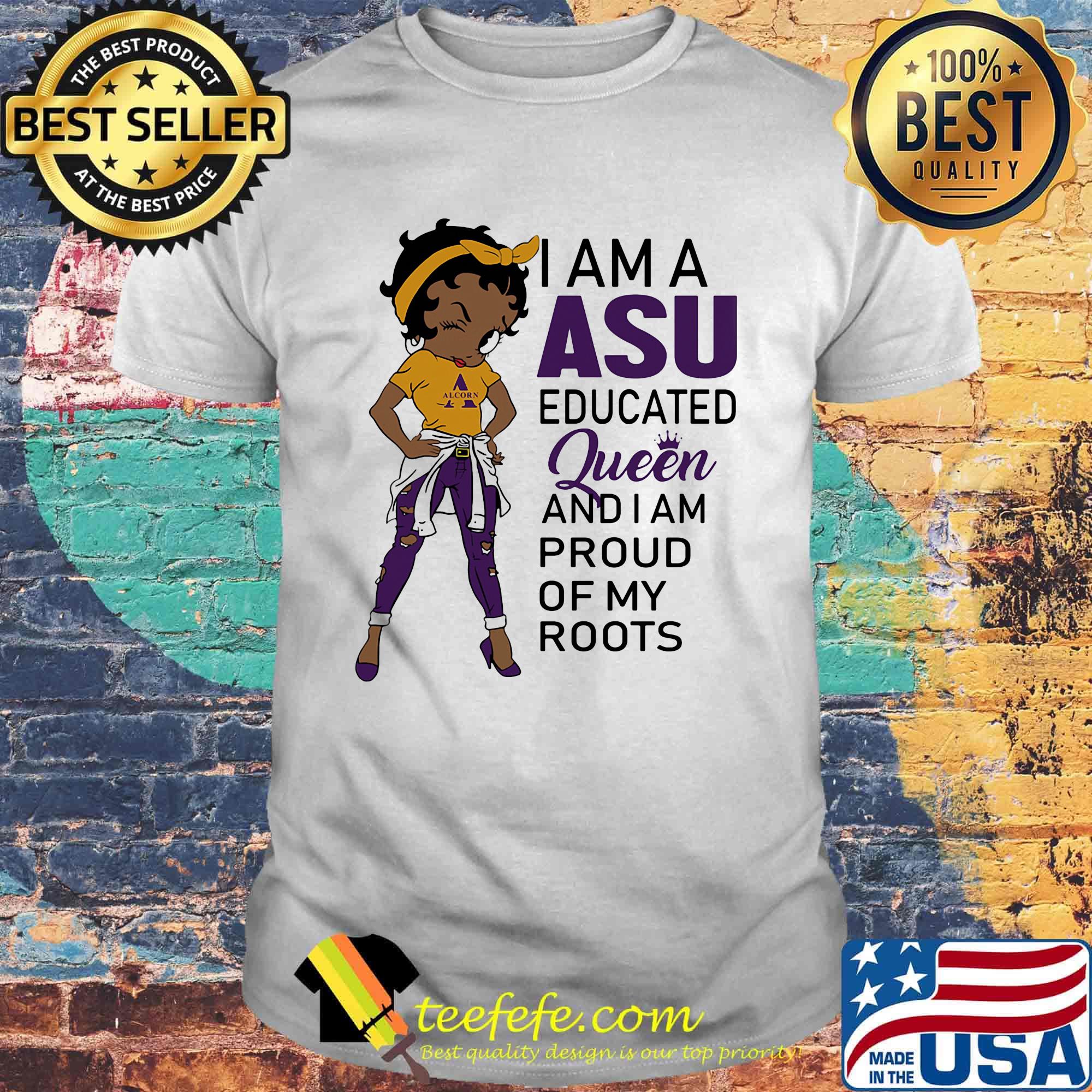 Betty boop alcorn i am a asu educated queen and i am proud of my roots shirt