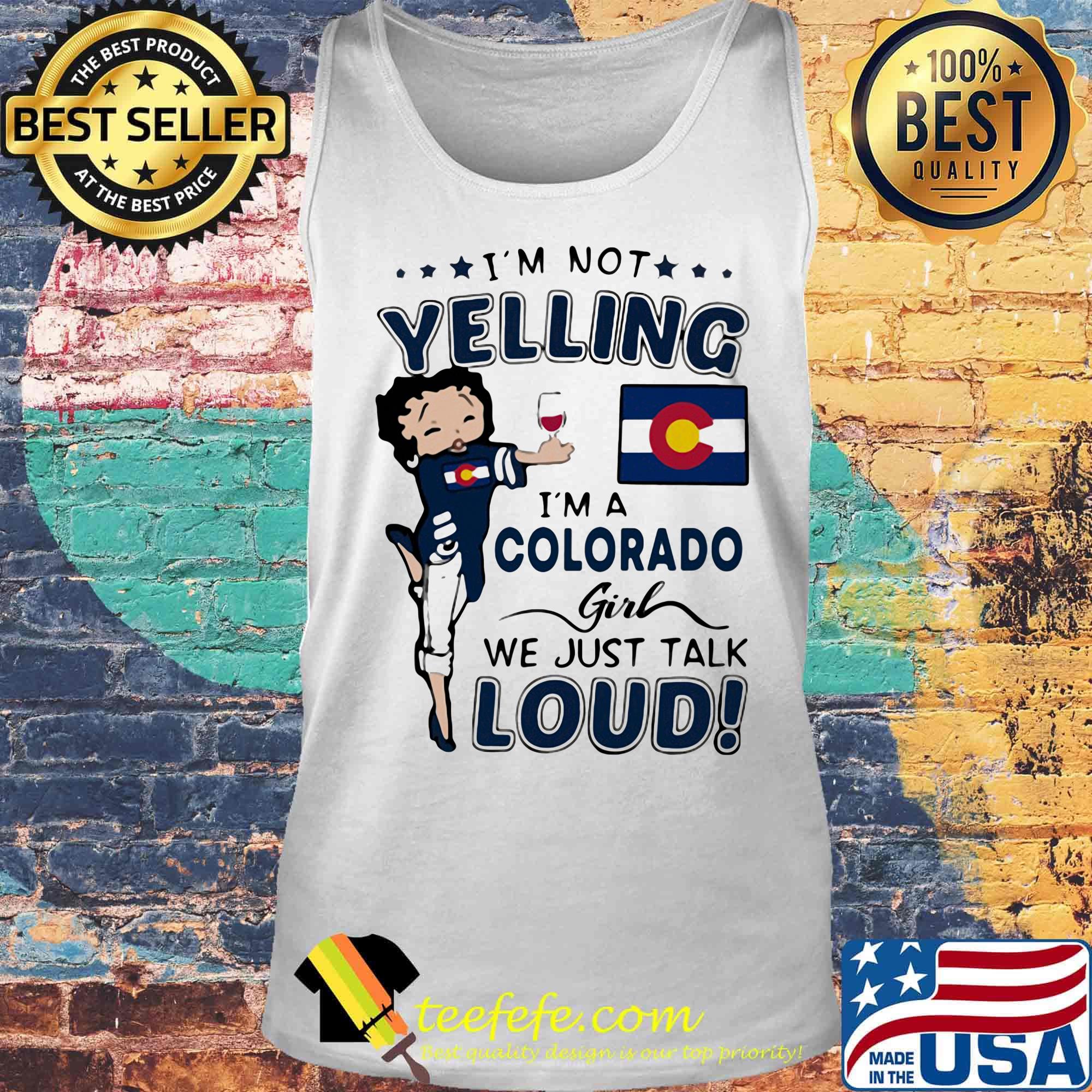 Betty boop i'm not yelling i'm a colorado girl we just talk loud s Tank top Betty boop i'm not yelling i'm a colorado girl we just talk loud s Tank top