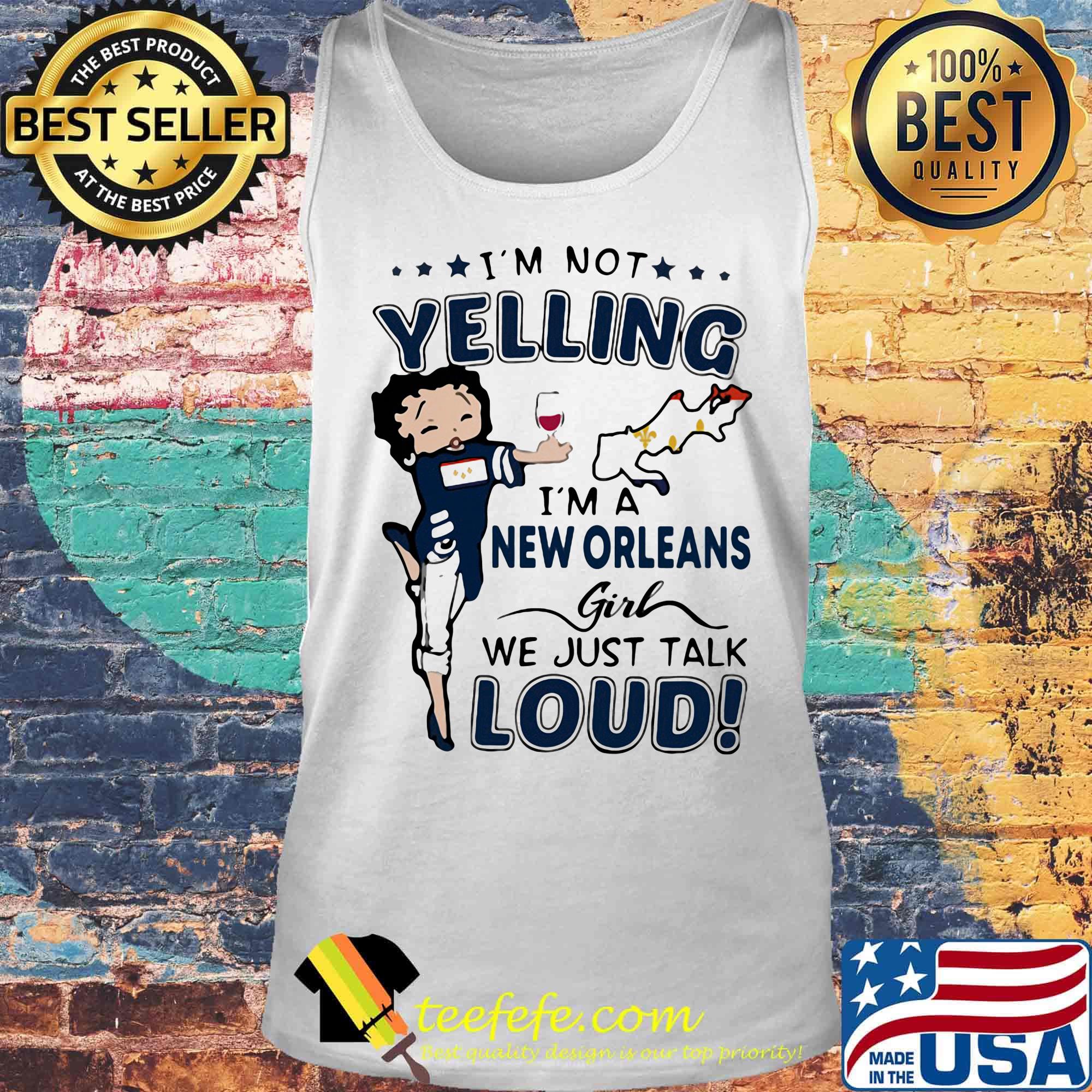 Betty boop i'm not yelling i'm a new orleans girl we just talk loud s Tank top Betty boop i'm not yelling i'm a new orleans girl we just talk loud s Tank top