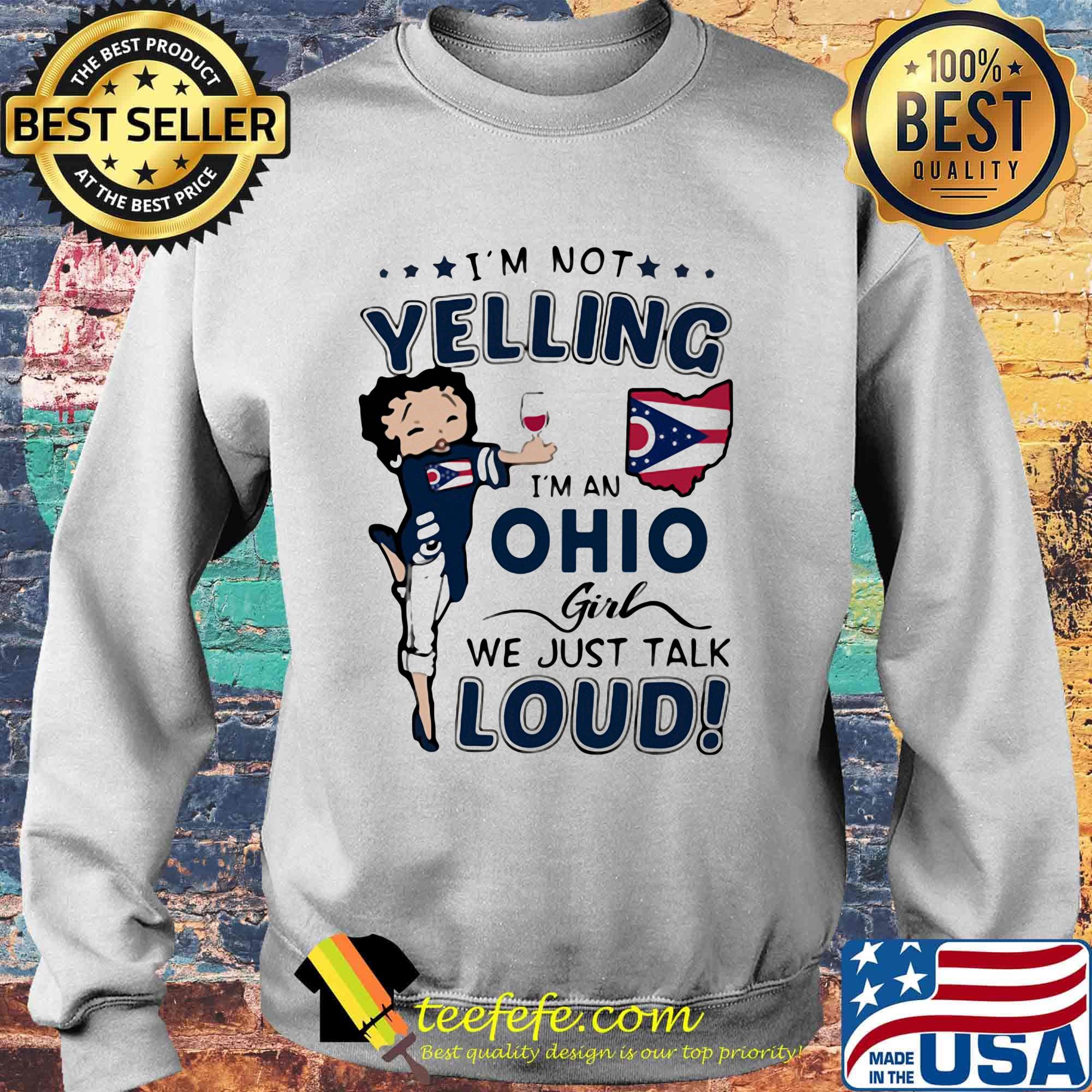 Betty boop i'm not yelling i'm a ohio girl we just talk loud s Sweater Betty boop i'm not yelling i'm a ohio girl we just talk loud s Sweater