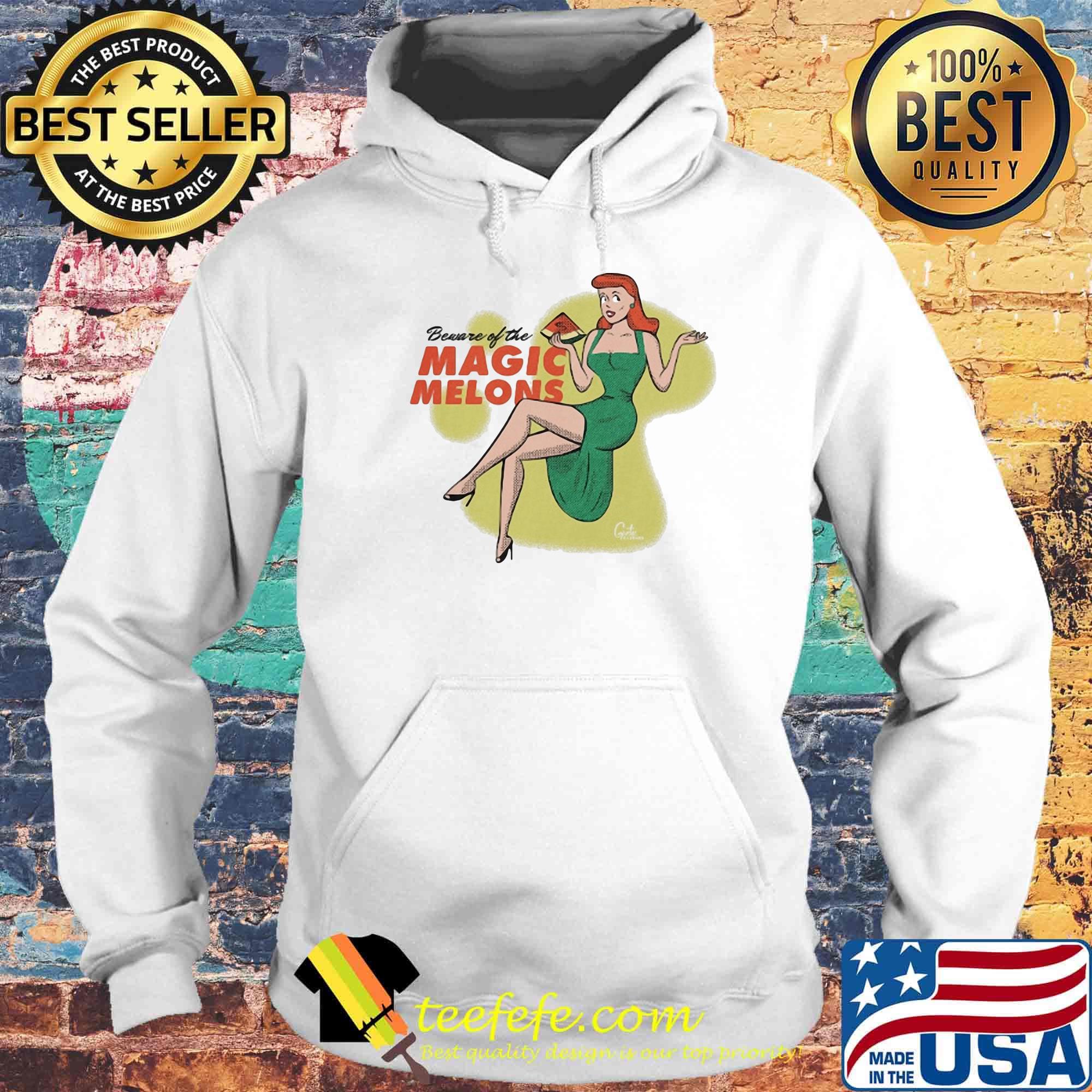 Beware Of The Magic Melons Girl Watermelon Money Shirt Hoodie Beware Of The Magic Melons Girl Watermelon Money Shirt Hoodie