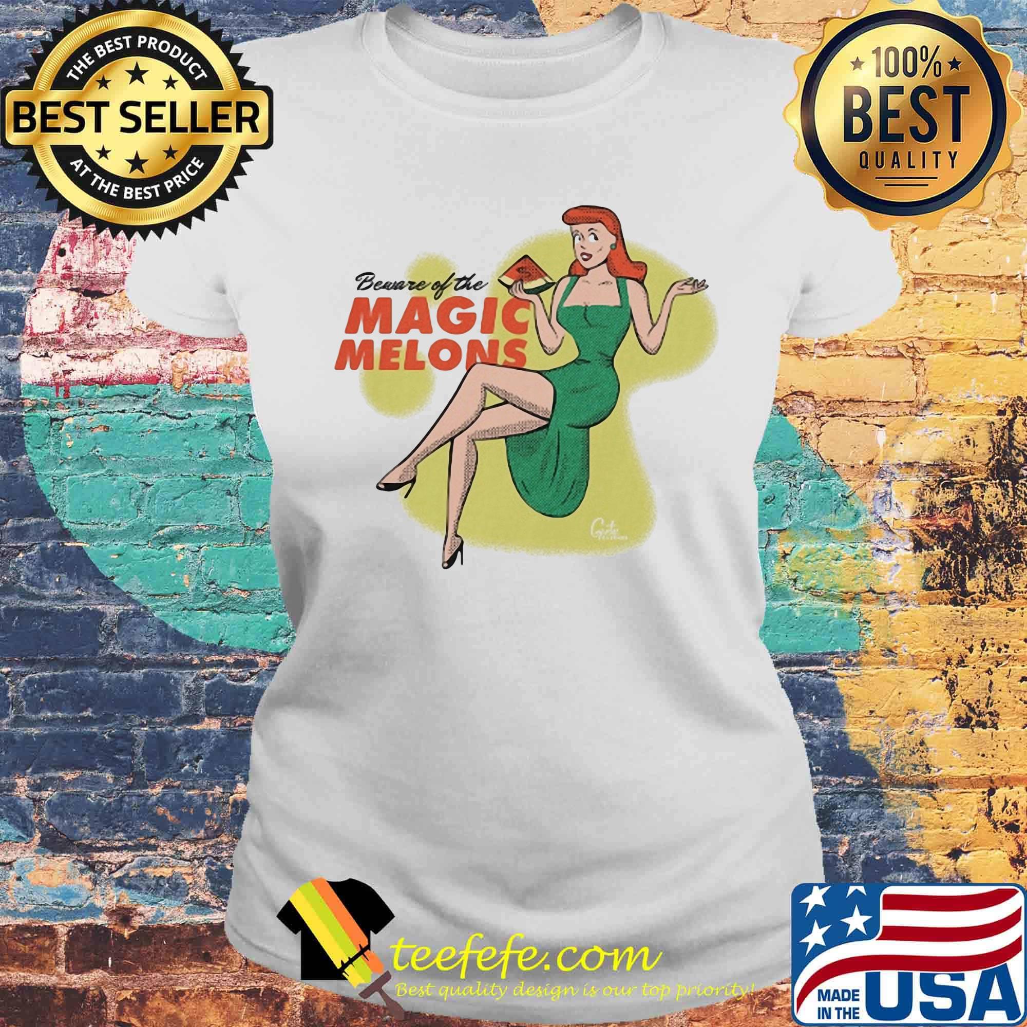 Beware Of The Magic Melons Girl Watermelon Money Shirt Laides tee Beware Of The Magic Melons Girl Watermelon Money Shirt Laides tee