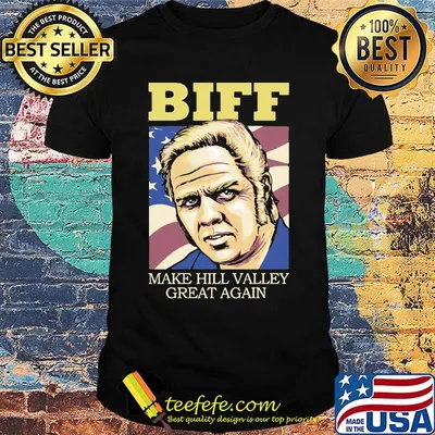 Biff make hill valley great again american flag happy independence day shirt