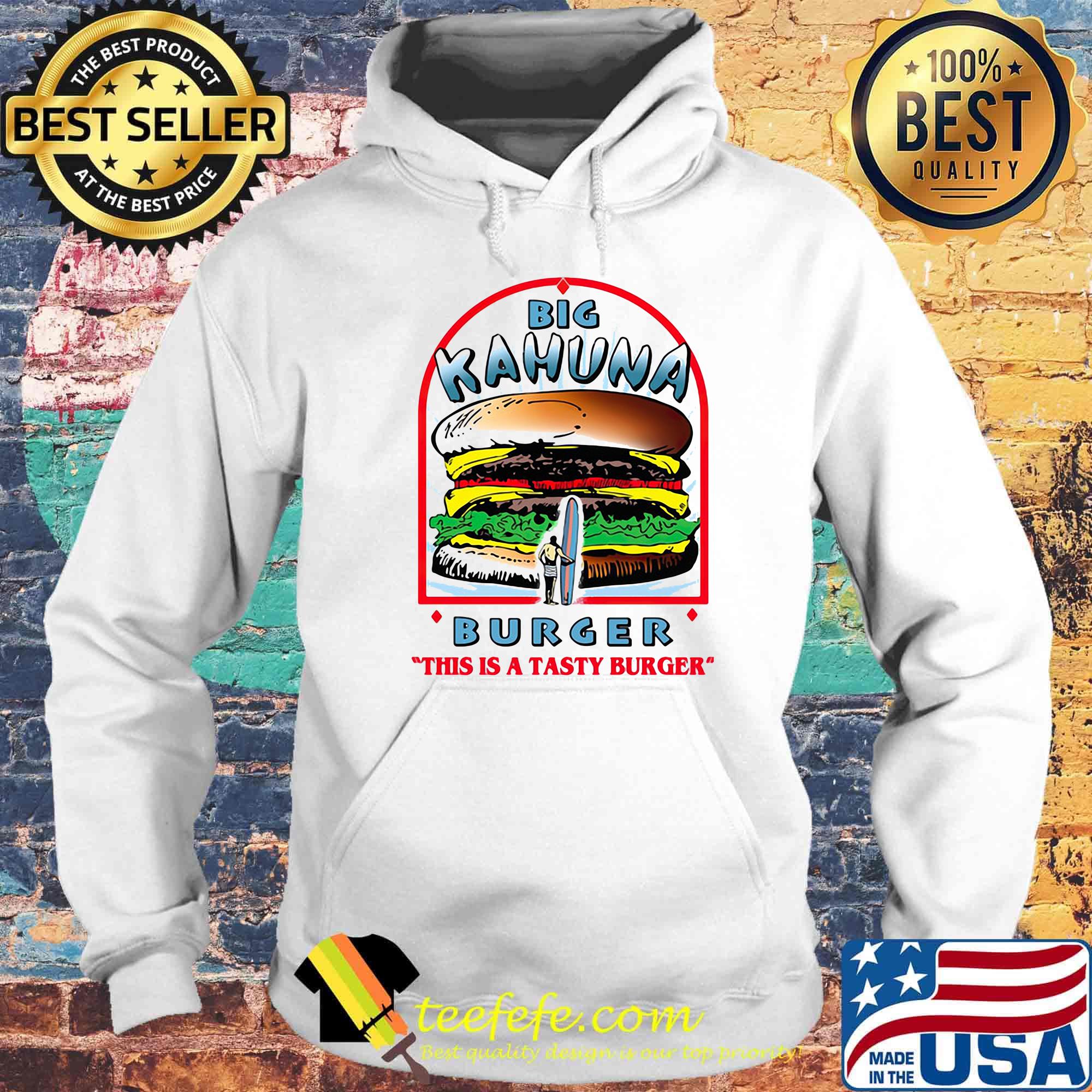 Big kahuna burger this is a tasty burger s Hoodie Big kahuna burger this is a tasty burger s Hoodie