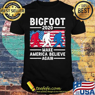 Bigfoot 2020 make america believe again american flag independence day shirt