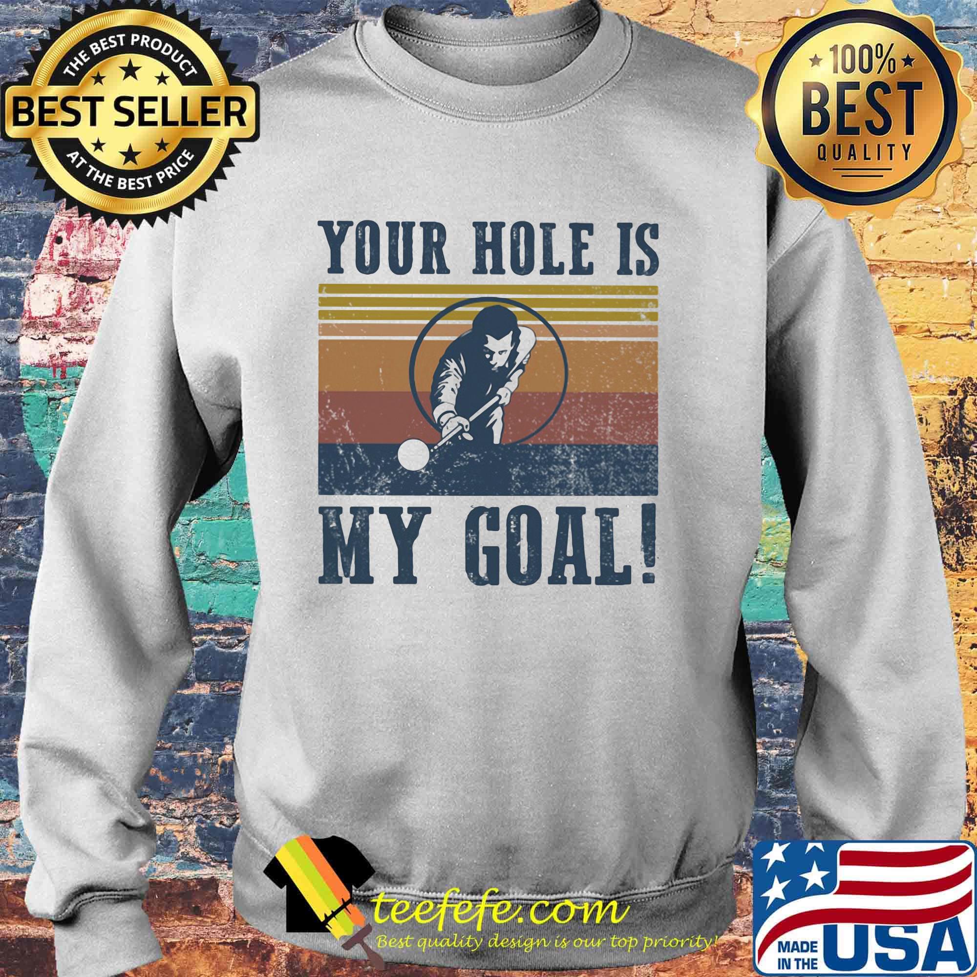 Billars your hole is my goal vintage retro s Sweater Billars your hole is my goal vintage retro s Sweater