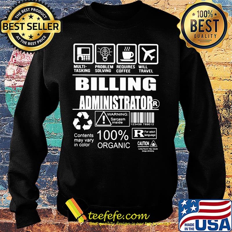 Billing administrator multi tasking problem solving requires coffee will travel s Sweater Billing administrator multi tasking problem solving requires coffee will travel s Sweater