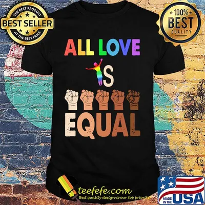 Black lives matter LGBT all love is equal shirt