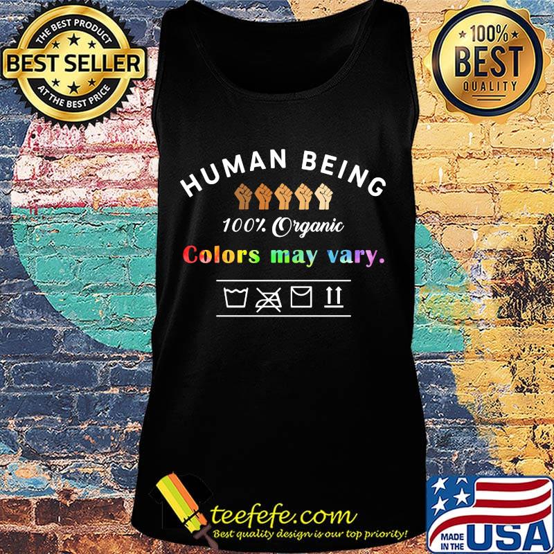 Black lives matter LGBT human being 100 percent organic colors may vary s Tank top Black lives matter LGBT human being 100 percent organic colors may vary s Tank top