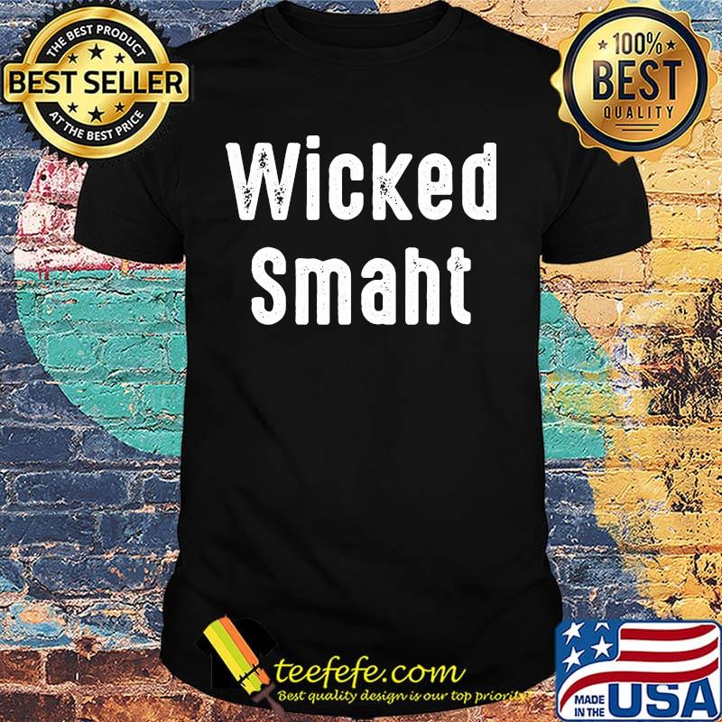 Black wicked smaht classic shirt