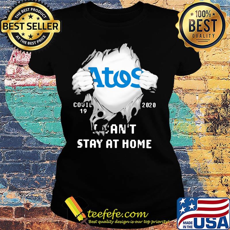 Blood inside me Atos Syntel covid-19 2020 I can’t stay at home s Ladies tee Blood inside me Atos Syntel covid-19 2020 I can’t stay at home s Ladies tee