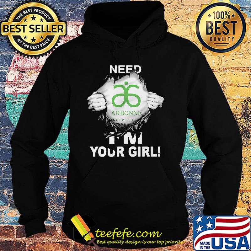 Blood insides arbonne need i'm your girl s Hoodie Blood insides arbonne need i'm your girl s Hoodie