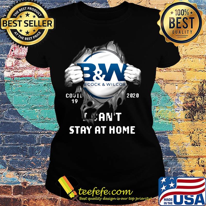 Blood insides b&w clock and wilcox covid-19 2020 i can't stay at home s Ladies tee Blood insides b&w clock and wilcox covid-19 2020 i can't stay at home s Ladies tee
