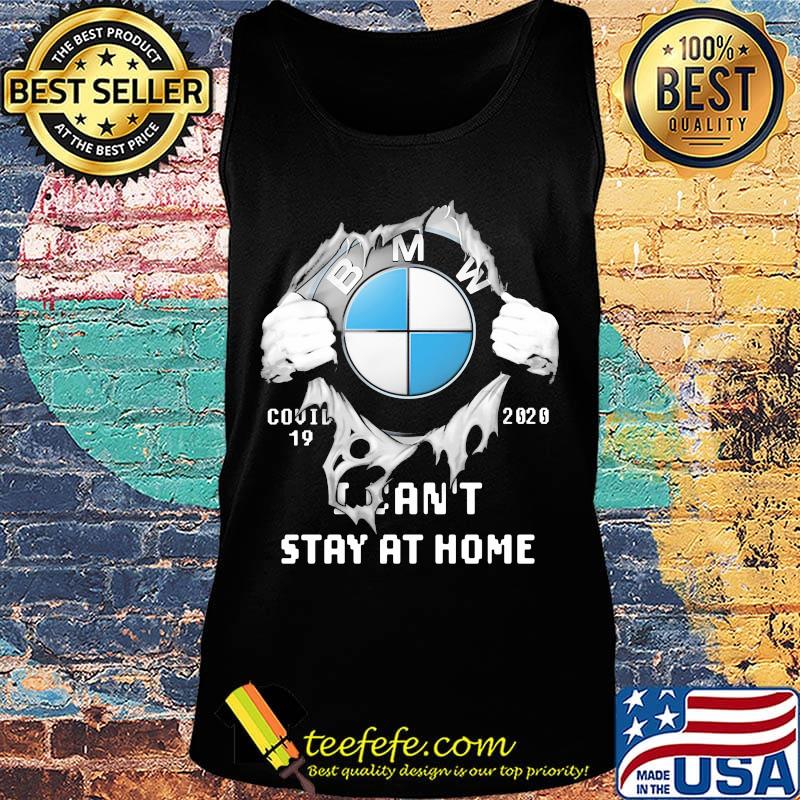 Blood insides bmw covid-19 2020 i can't stay at home s Tank top Blood insides bmw covid-19 2020 i can't stay at home s Tank top
