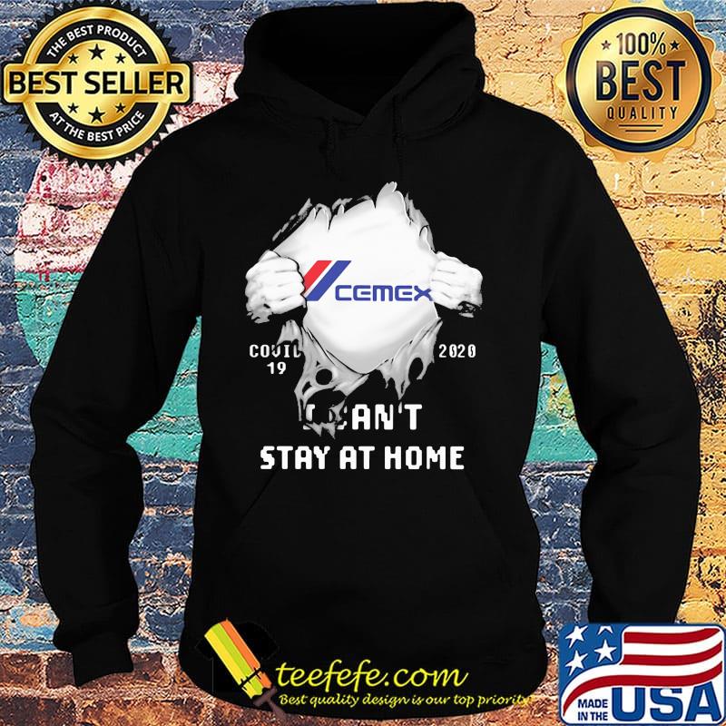 Blood insides cemex covid-19 2020 i can't stay at home s Hoodie Blood insides cemex covid-19 2020 i can't stay at home s Hoodie