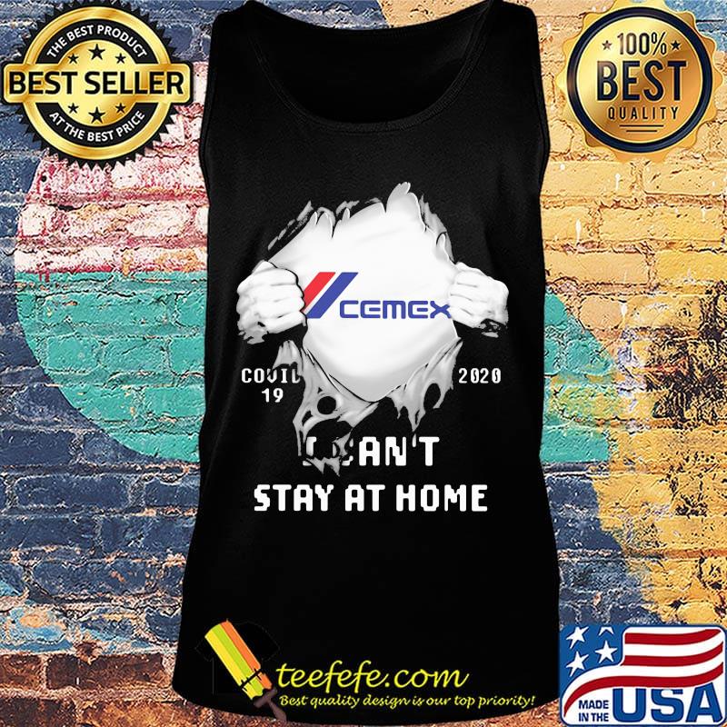 Blood insides cemex covid-19 2020 i can't stay at home s Tank top Blood insides cemex covid-19 2020 i can't stay at home s Tank top