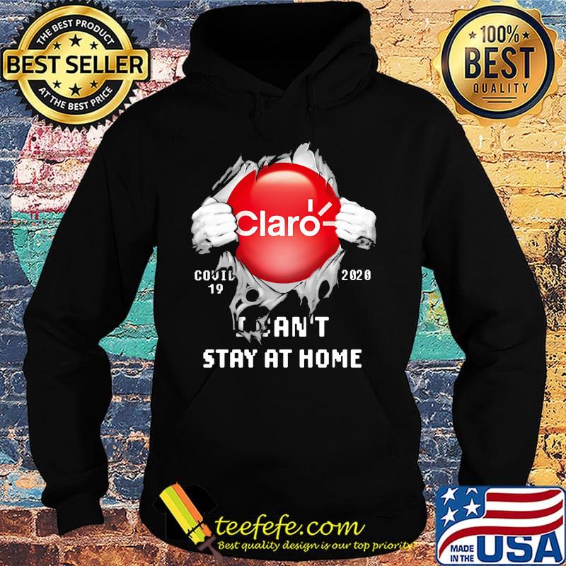 Blood insides claro covid-19 2020 i can't stay at home s Hoodie Blood insides claro covid-19 2020 i can't stay at home s Hoodie