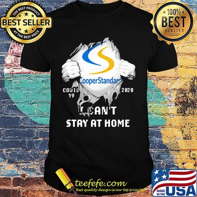 Blood insides cooper standard covid-19 2020 i can't stay at home shirt