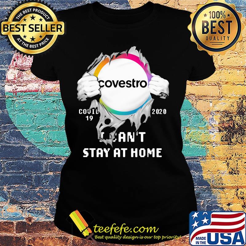 Blood insides covestro covid-19 2020 i can't stay at home s Ladies tee Blood insides covestro covid-19 2020 i can't stay at home s Ladies tee