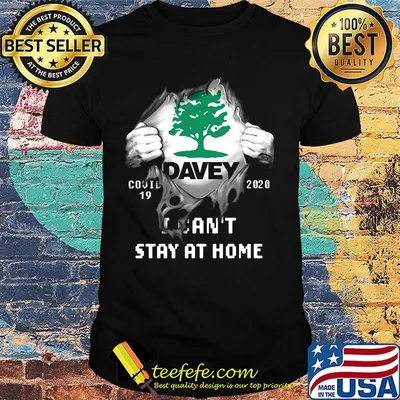 Blood insides davey covid-19 2020 i can't stay at home shirt