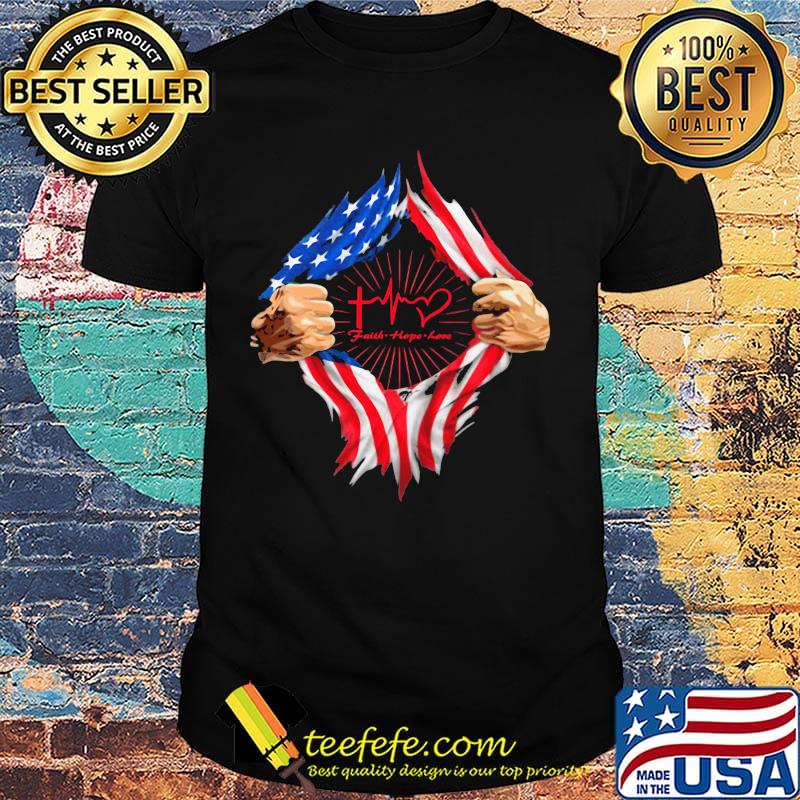 Blood insides faith hope love american flag independence day shirt Blood insides faith hope love american flag independence day shirt