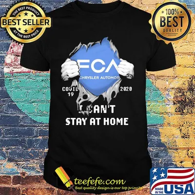 Blood insides fca chrysler automobile logo covid-19 2020 i can't stay at home shirt