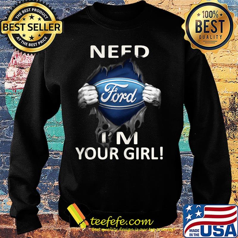 Blood insides ford need i'm your girl s Sweater Blood insides ford need i'm your girl s Sweater