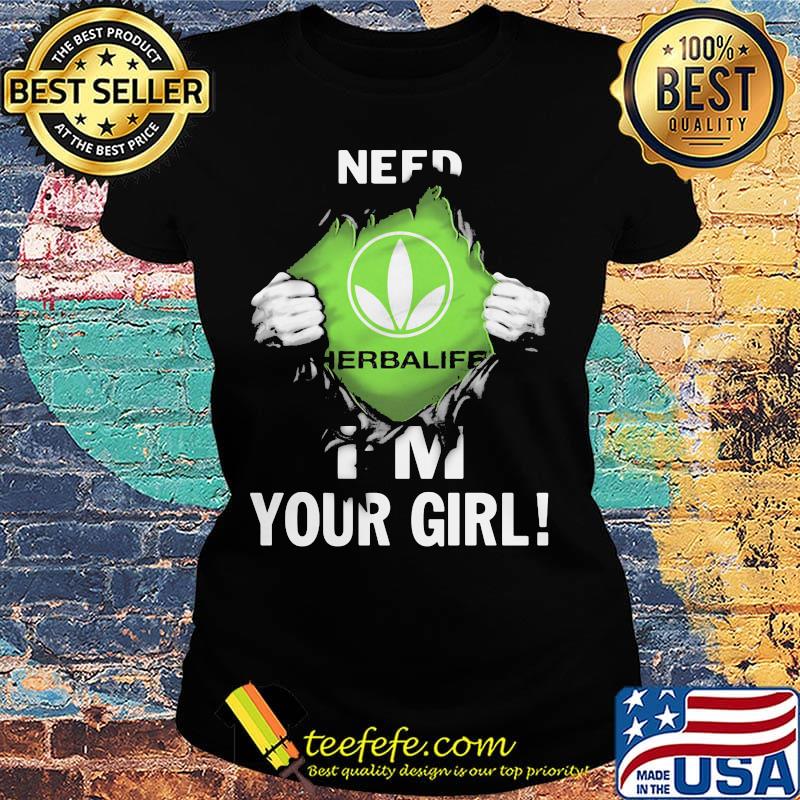 Blood insides herbalife logo need i'm your girl s Ladies tee Blood insides herbalife logo need i'm your girl s Ladies tee