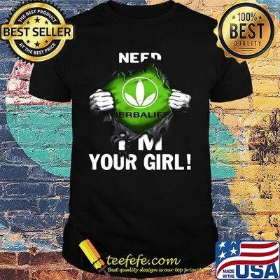 Blood insides herbalife need i'm your girl shirt