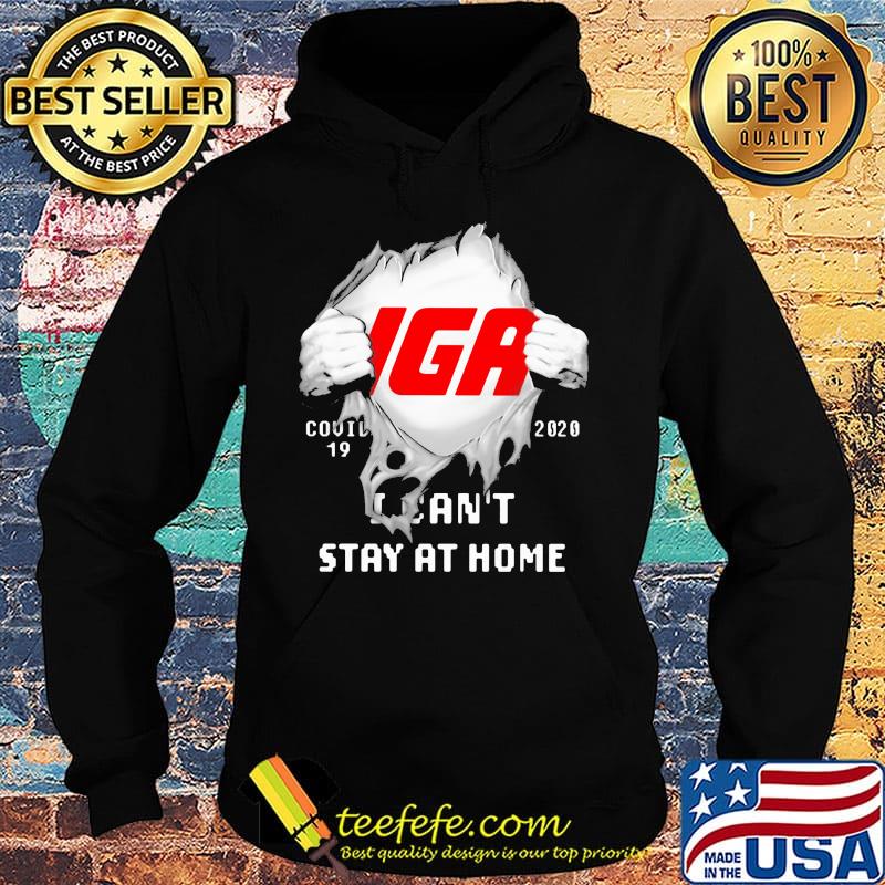 Blood insides iga covid-19 2020 i can't stay at home s Hoodie Blood insides iga covid-19 2020 i can't stay at home s Hoodie