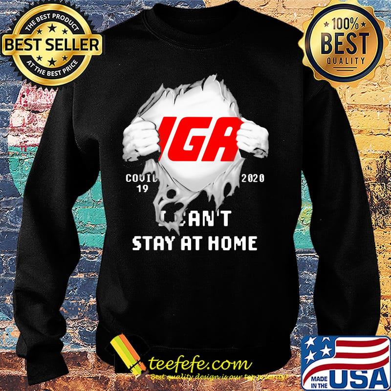 Blood insides iga covid-19 2020 i can't stay at home s Sweater Blood insides iga covid-19 2020 i can't stay at home s Sweater
