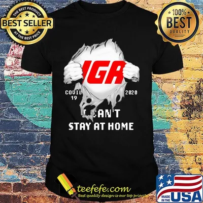 Blood insides iga covid-19 2020 i can't stay at home shirt