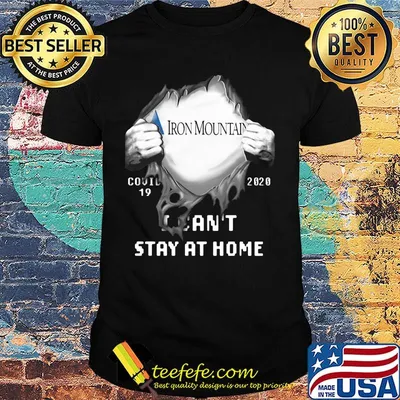 Blood insides iron mountain covid-19 2020 i can't stay at home shirt