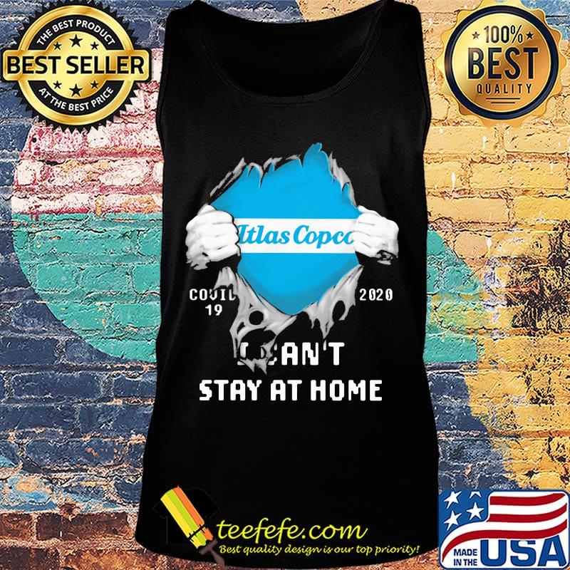 Blood insides itlas copco covid-19 2020 i can't stay at home s Tank top Blood insides itlas copco covid-19 2020 i can't stay at home s Tank top