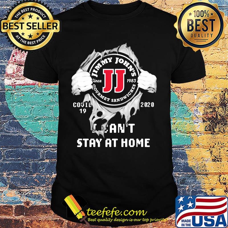 Blood insides jimmy john's covid-19 2020 i can't stay at home shirt Blood insides jimmy john's covid-19 2020 i can't stay at home shirt