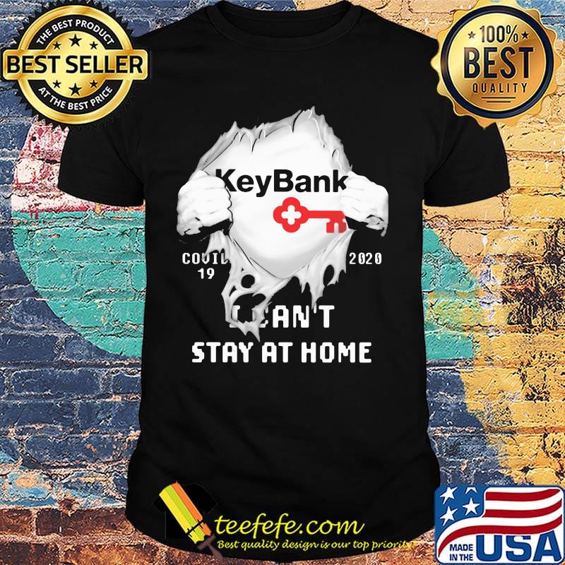 Blood insides keybank covid-19 2020 i can't stay at home shirt Blood insides keybank covid-19 2020 i can't stay at home shirt