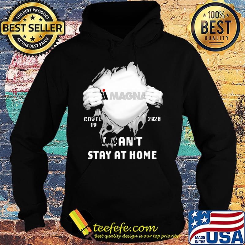 Blood insides magna international covid-19 2020 i can't stay at home s Hoodie Blood insides magna international covid-19 2020 i can't stay at home s Hoodie