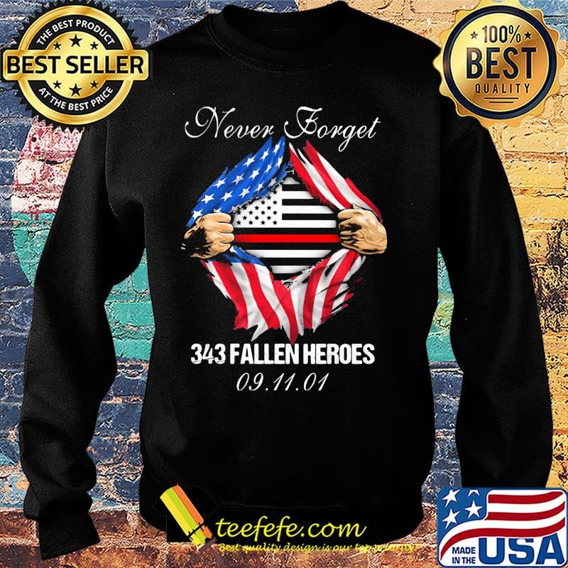 Blood insides never forget 343 fallen heroes american flag independence day s Sweater Blood insides never forget 343 fallen heroes american flag independence day s Sweater