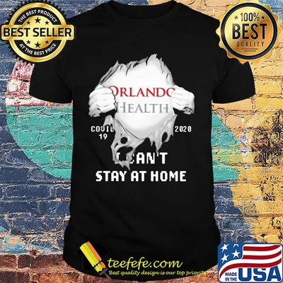 Blood insides orilando health covid-19 2020 i can't stay at home shirt