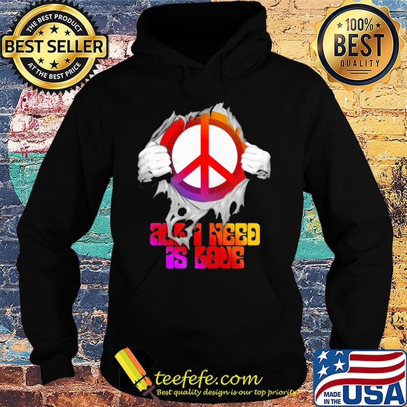 Blood insides peace and need as love s Hoodie Blood insides peace and need as love s Hoodie