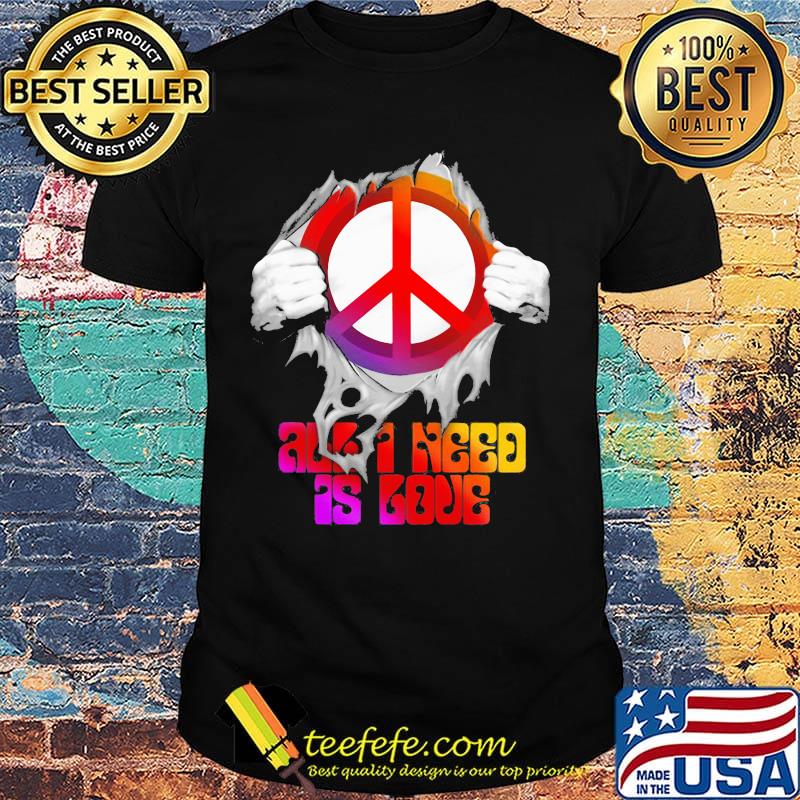 Blood insides peace and need as love shirt Blood insides peace and need as love shirt