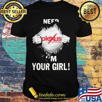 Blood insides plexus worldwide need i'm your girl shirt