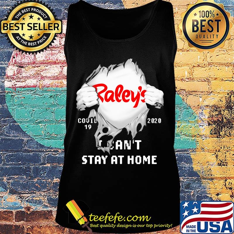 Blood insides raley's logo covid-19 2020 i can't stay at home s Tank top Blood insides raley's logo covid-19 2020 i can't stay at home s Tank top
