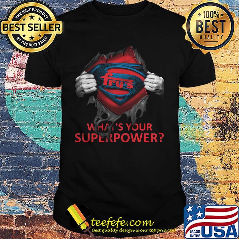 Blood insides superman fru's what's your superpower shirt
