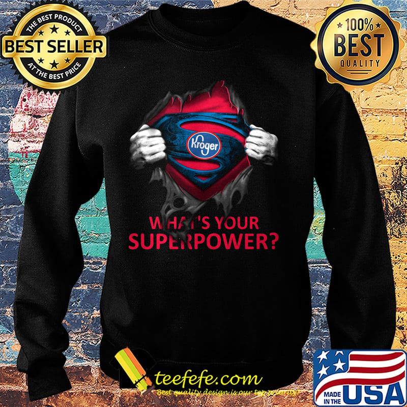 Blood insides superman kroger what's your superpower s Sweater Blood insides superman kroger what's your superpower s Sweater