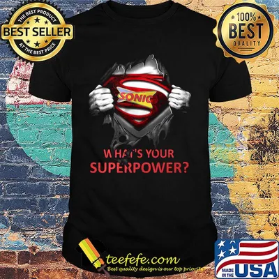 Blood insides superman sonic what's your superpower shirt