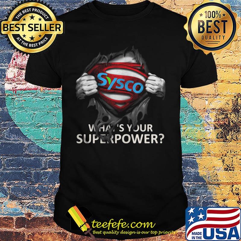 Blood insides superman sysco what's your superpower shirt Blood insides superman sysco what's your superpower shirt