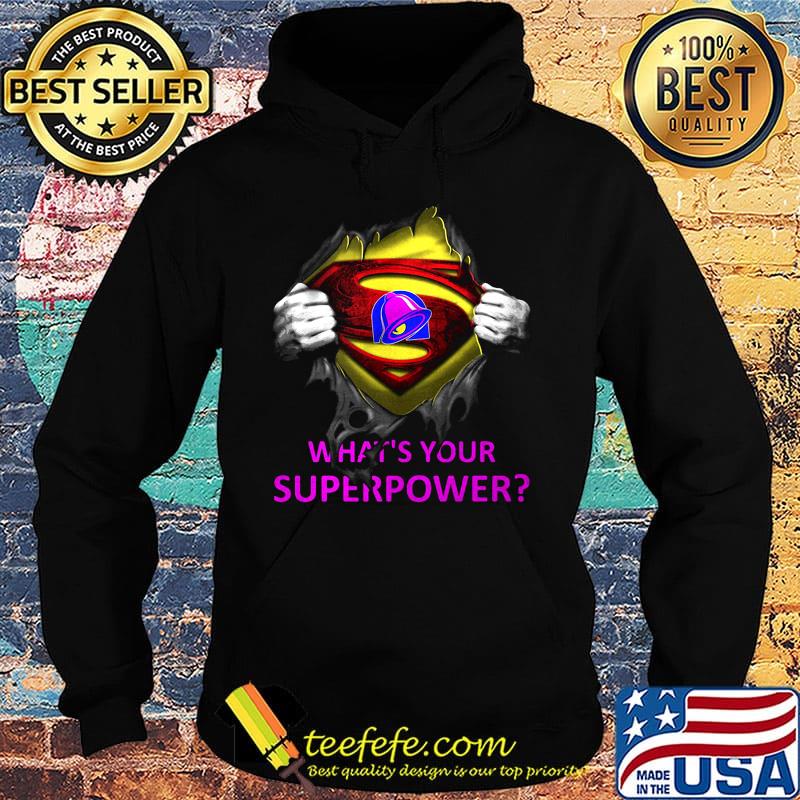 Blood insides superman taco bell logo what's your superpower s Hoodie Blood insides superman taco bell logo what's your superpower s Hoodie