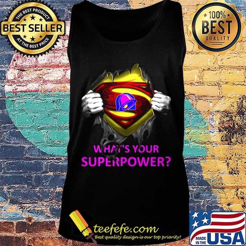 Blood insides superman taco bell what's your superpower s Tank top Blood insides superman taco bell what's your superpower s Tank top