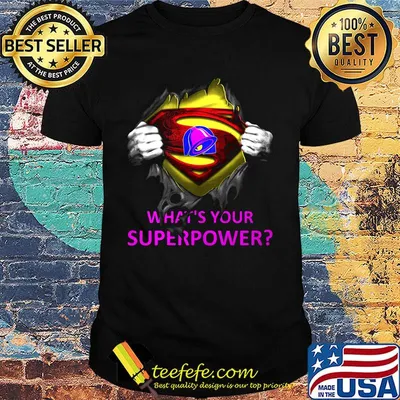 Blood insides superman taco bell what's your superpower shirt